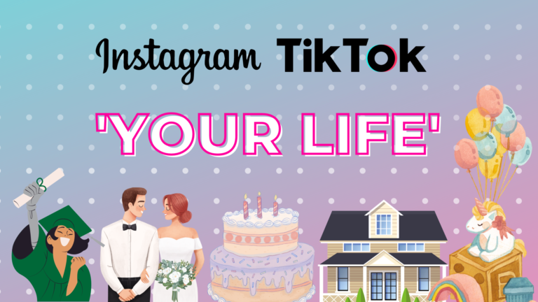 ‘Your Life’ According to Instagram and TikTok