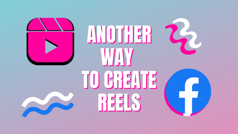 Another Way to Create Reels on Facebook