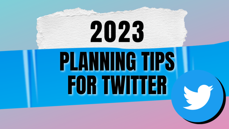 2023 Planning Tips for Twitter