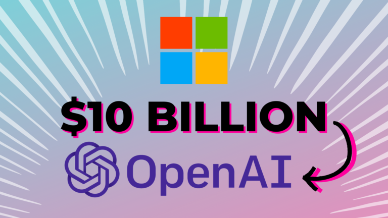 Microsoft Looking to Invest $10 Billion into OpenAI