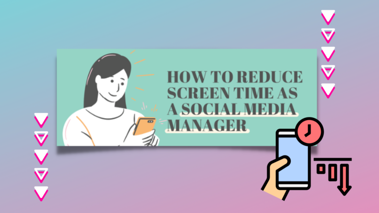 Reducing Screen Time as a Social Media Manager