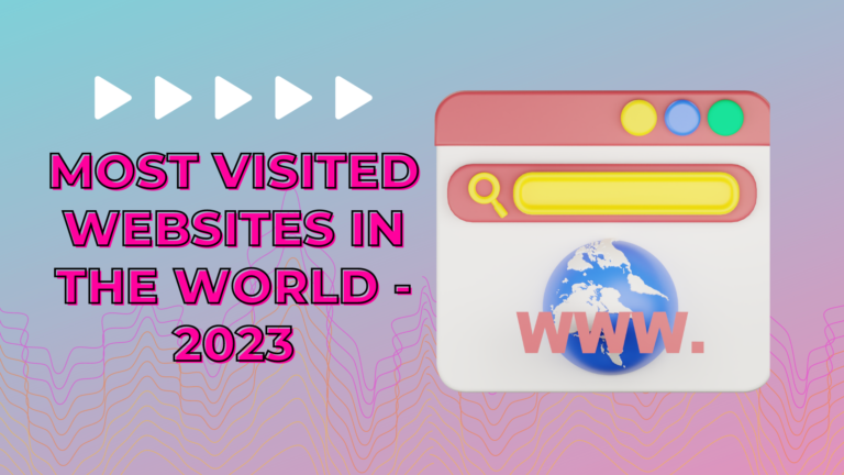 The Most Visited Websites in The World v.2023