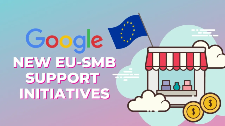 Google’s New EU-SMB Support Initiatives