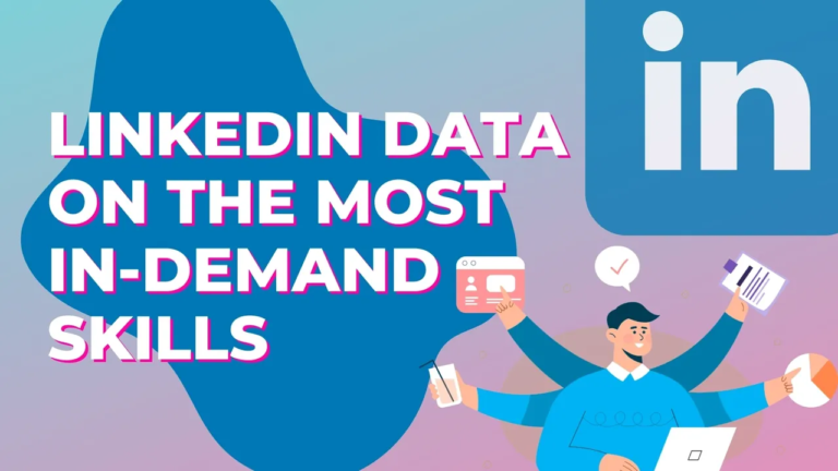 LinkedIn Data on The Most In-Demand Skills