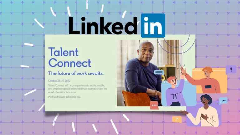 LinkedIn Announces 2022 ‘Talent Connect’ Conference