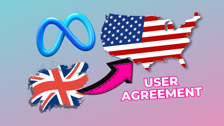 Meta Shifting UK Users to US User Agreements