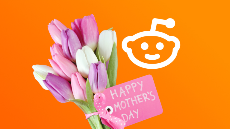 A Reddit Guide to Mother’s Day