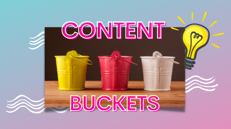 ‘Content Buckets’