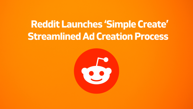 Reddit’s ‘Simple Create’ Ad Process