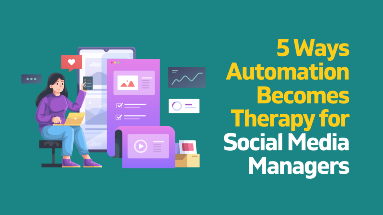 5 Ways Automation Becomes Therapy for Social Media Managers