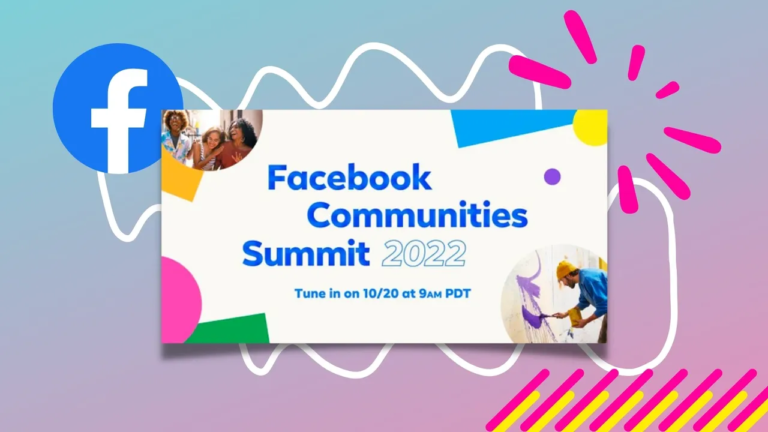 The 2022 Facebook Communities Summit