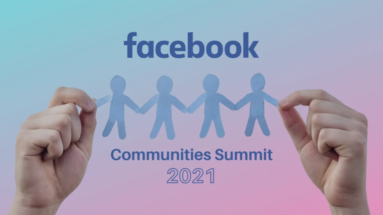 Facebook 2021 Communities Summit and New Program Launch