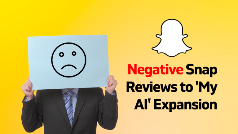 Negative Snap Reviews to ‘My AI’ Expansion