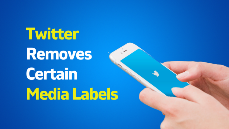 Twitter Removes Certain Media Labels