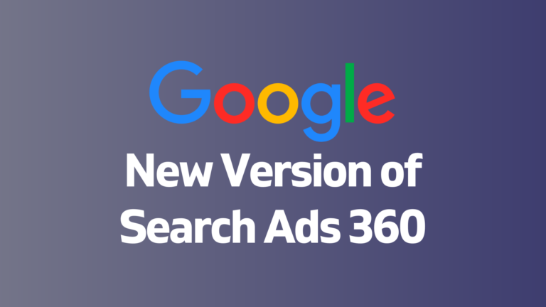 Why Google Wants Marketers to Upgrade to Search Ads 360 v2