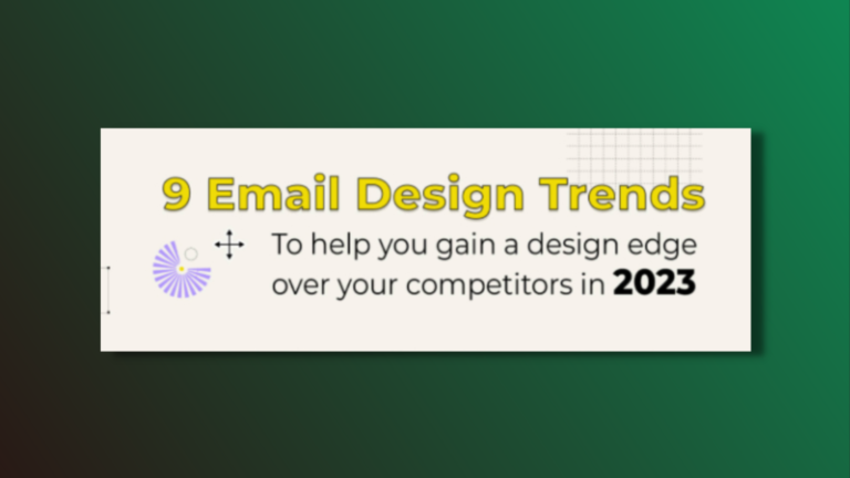 9 Email Edge-Gaining Design Trends