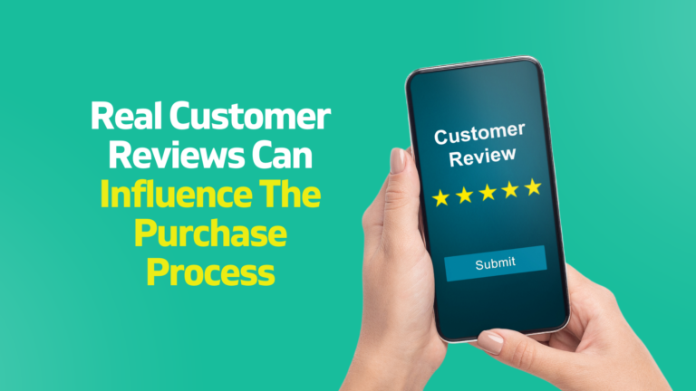 How Real Customer Reviews Can Influence The Purchase Process