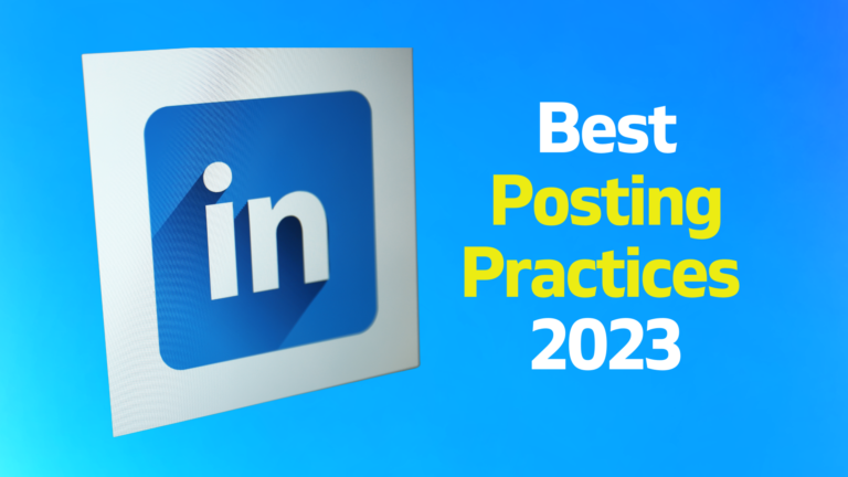 LinkedIn Best Posting Practices 2023