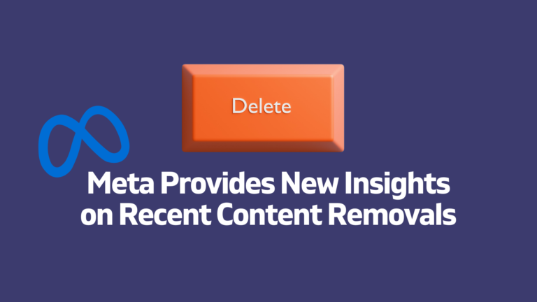 Meta Provides New Insights on Recent Content Removals