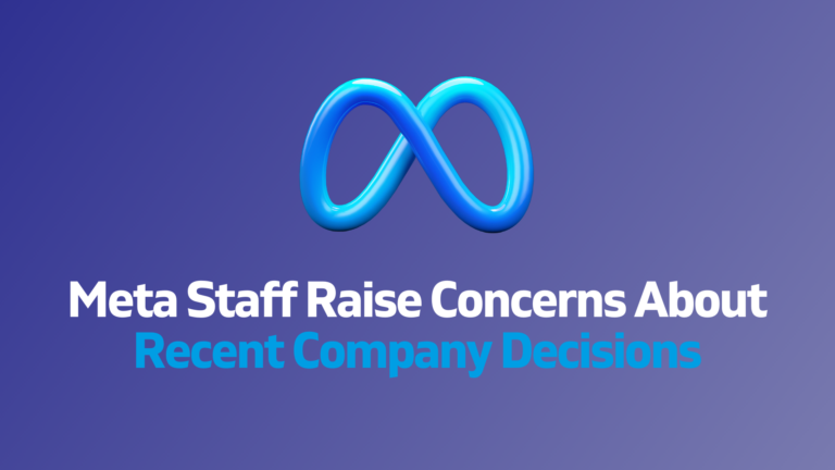 Meta Staff Raise Concerns About Recent Company Decisions