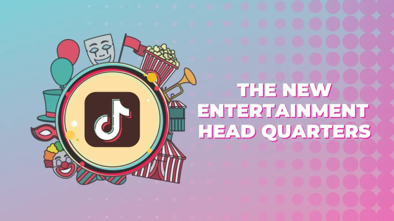 TikTok Becomes The New Entertainment HQ