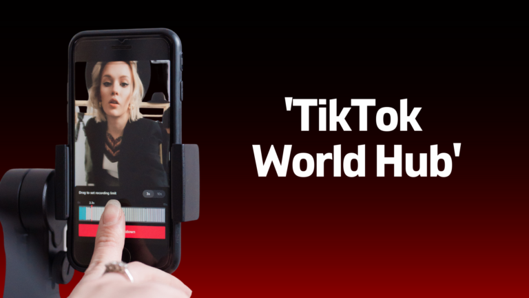 The Launch of ‘TikTok World Hub’