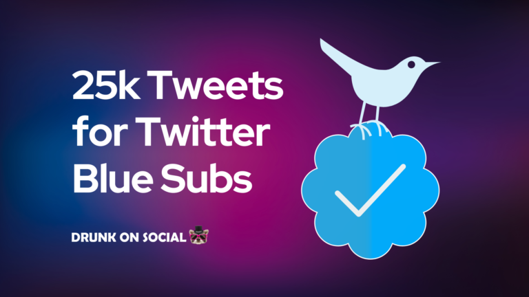 25K Tweets for Twitter Blue Subscribers