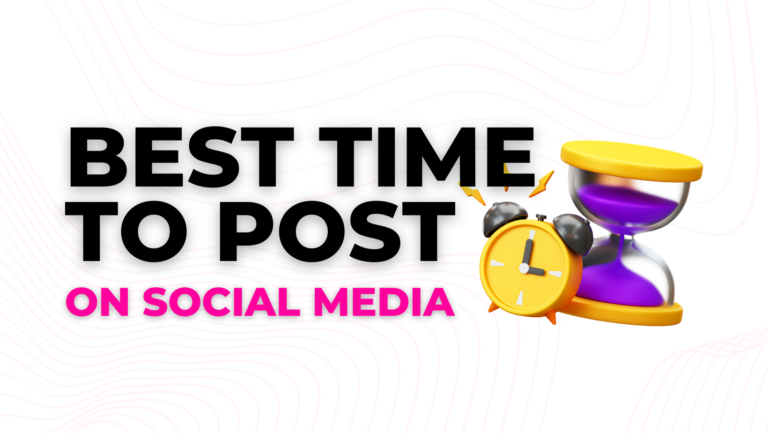 Best Time to Post on Social Media