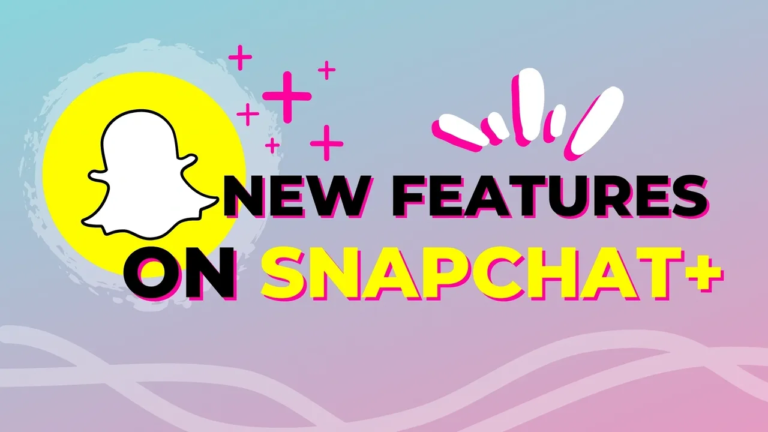 Snapchat Announces New Features on Snapchat+