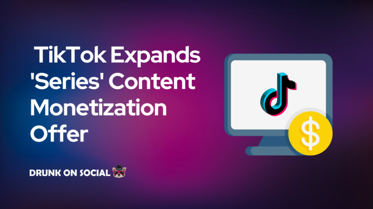 TikTok Expands ‘Series’ Content Monetization Offer