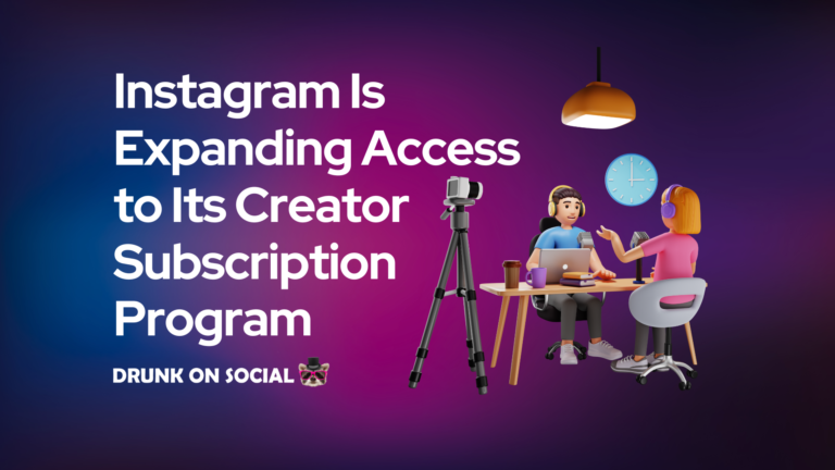 Instagram Is Expanding Access to Its Creator Subscription Program