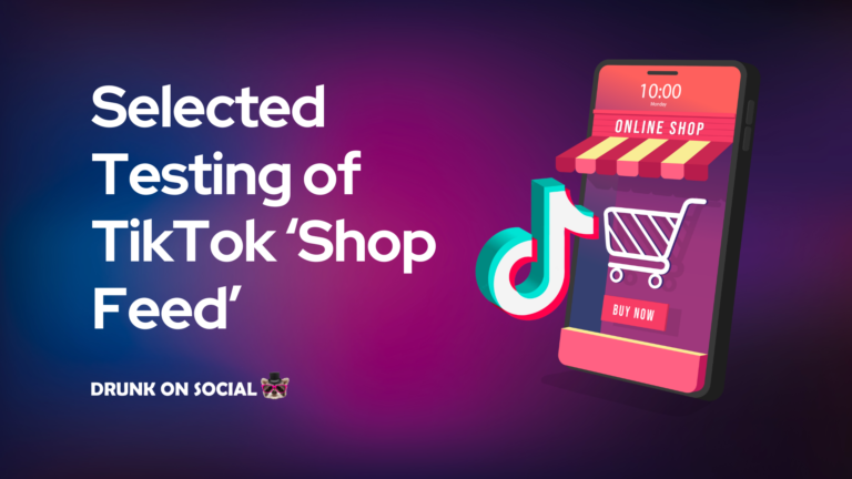 Selected Testing of TikTok ‘Shop Feed’