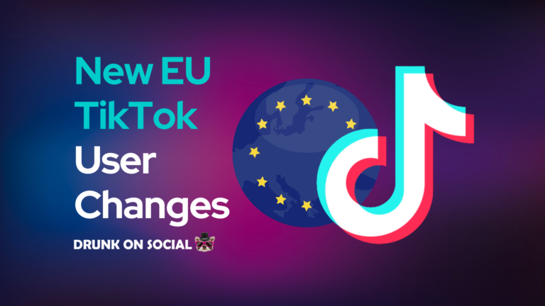 New EU TikTok User Changes