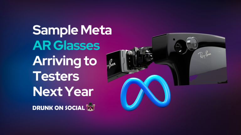 Sample Meta AR Glasses Arriving to Testers Next Year