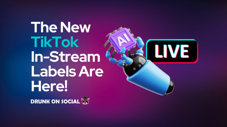 The New TikTok In-Stream Labels Are Here!