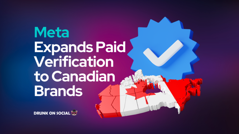 Meta Expands Paid Verification to Canadian Brands