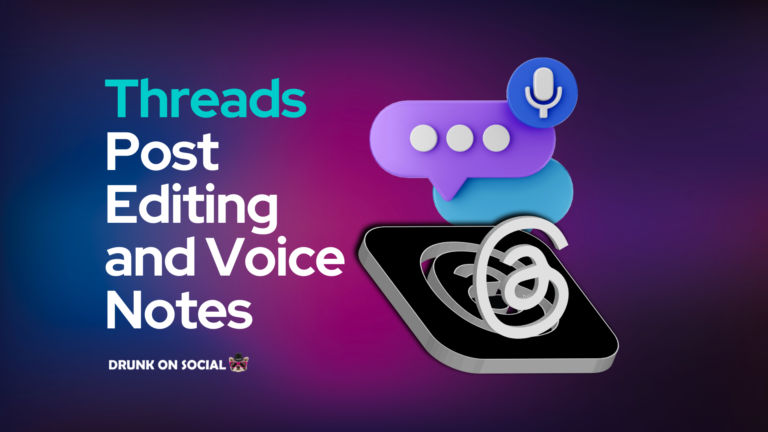 Threads Post Editing and Voice Notes