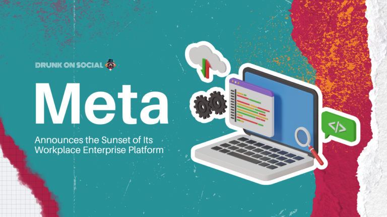 Meta Announces the Sunset of Its Workplace Enterprise Platform