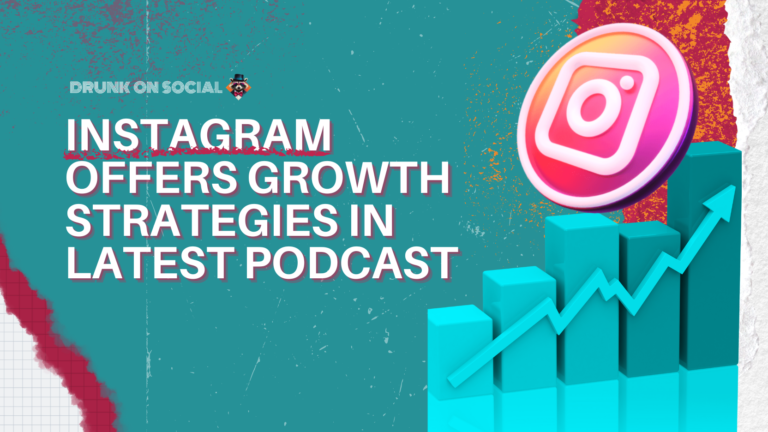 Instagram Offers Growth Strategies in Latest Podcast