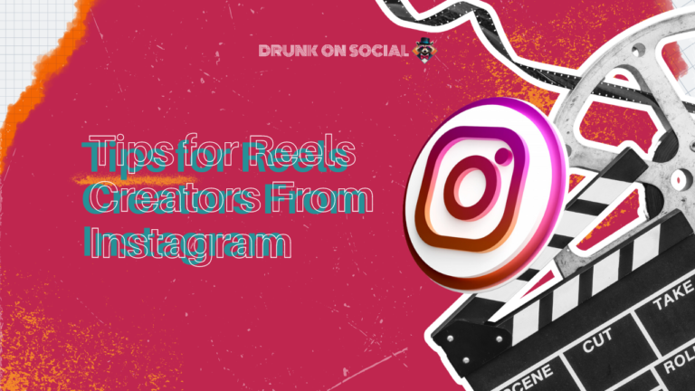 Tips for Reels Creators From Instagram