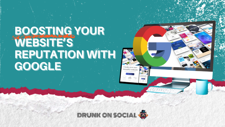 Boosting Your Website’s Reputation with Google [Infographic]