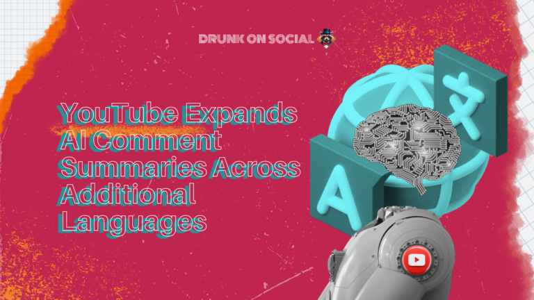 YouTube Expands AI Comment Summaries Across Additional Languages